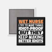 Aimant Infirmière Humide J'Essaie De Faire Des Choses Drô (Recto/Verso)