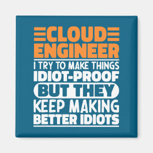 Aimant Ingénieur Cloud J'essaie de Rendre les Choses Drôl