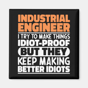 Aimant Ingénieur Industriel J'Essaie De Rendre Les Choses