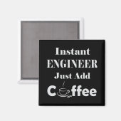 Aimant Ingénieur instantané juste ajouter du café (Recto/Verso)
