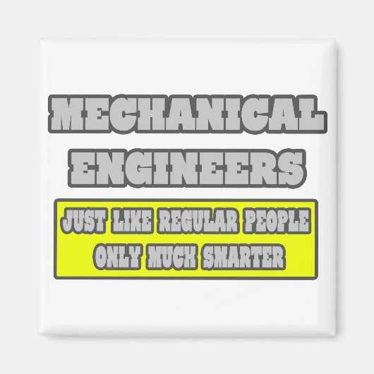 Aimant Ingénieurs mécaniques... beaucoup plus intelligent (Devant)