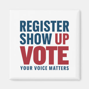 Aimant Inscrivez-vous Montrez votre présence Votez Votre 