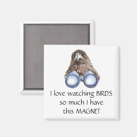 Aimant Inséparable Watching Hawk Binoculums Fun Quote Mag (Recto/Verso)