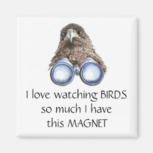 Aimant Inséparable Watching Hawk Binoculums Fun Quote Mag