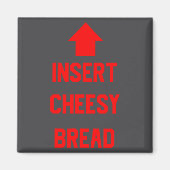 Aimant Insert Cheesy Bread  (Devant)