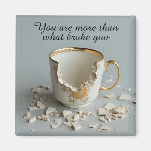 Aimant inspirant à motif de tasse à thé cassée (Devant)