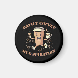 Aimant Inspiration quotidienne de tasse de café