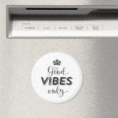 Aimant Inspiration Rester Postivie Good Vibes uniquement (In Situ (Lave-vaisselle))