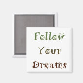 Aimant Inspiration Suivez vos rêves (Recto/Verso)