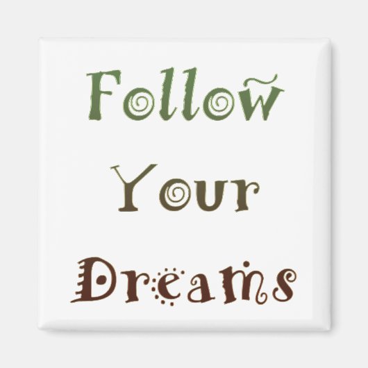 Aimant Inspiration Suivez vos rêves (Devant)