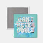 Aimant Inspirational ne peut jamais citer (Recto/Verso)