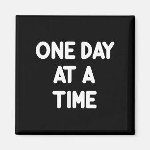 Aimant Inspirationnel Un Jour À La Fois Motivationnel Tee