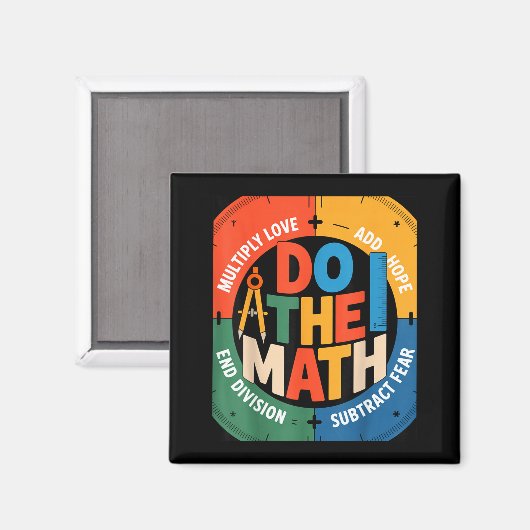 Aimant Insring Slogan Love Hope Fear Do The Math Sitive (Recto/Verso)