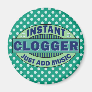 Aimant Instant Clogger juste ajouter de la musique