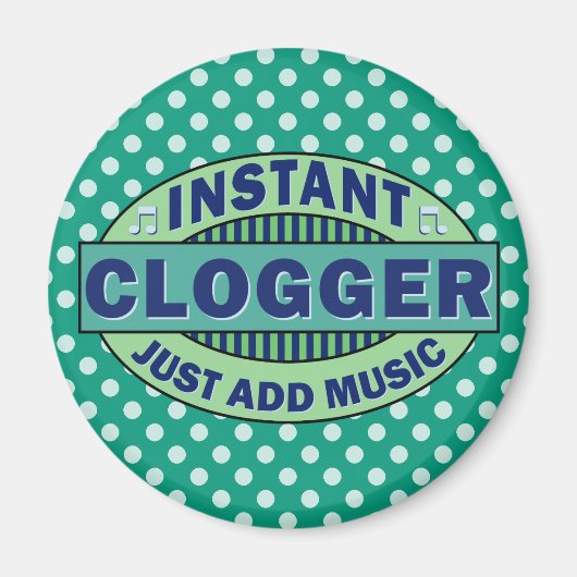 Aimant Instant Clogger juste ajouter de la musique (Devant)