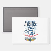 Aimant Intelligence Artificielle Sidekick Drôle Design (Recto/Verso)