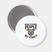 Aimant Interdire les gens stupides pas les Pitbulls Vinta (Recto/Verso)