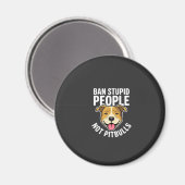 Aimant Interdire les gens stupides pas Pitbulls Chien (Recto/Verso)