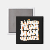 Aimant Interdite des groupes de mamans Funny Mother's Day (Recto/Verso)