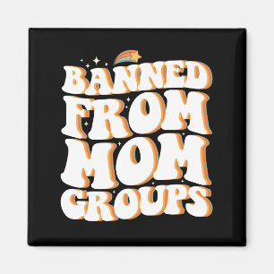 Aimant Interdite des groupes de mamans Funny Mother's Day