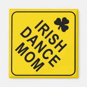 Aimant Irish Dance Mom, Warning Sign