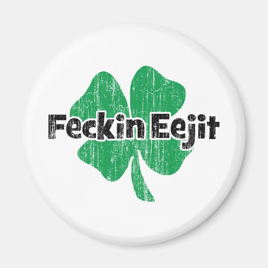 Aimant Irlandais Feckin Eejit (Devant)