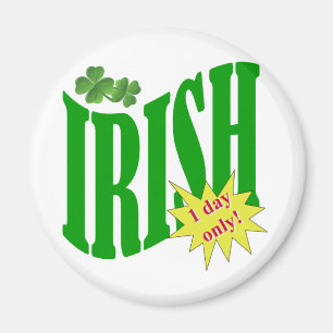 Aimant Irlandais un jour seulement