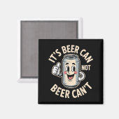 Aimant It’s Beer Can Not Beer Can’t Funny Retro Beer Quot (Recto/Verso)