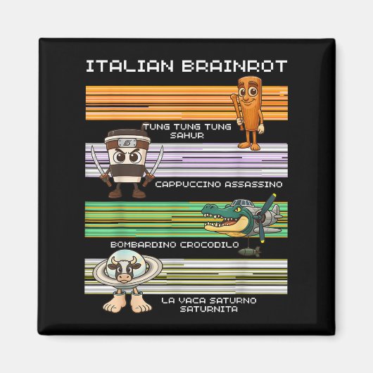 Aimant Italien Brainrot mème drôle Compilation caractère (Devant)