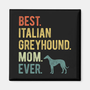 Aimant Italien Greyhound Maman toujours Amoureux de les c