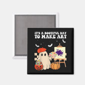 Aimant It's A Bootiful Day To Make Art Groovy Art Teacher (Recto/Verso)