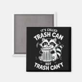 Aimant It's Called Trash Can Not Trash Can't  (Recto/Verso)
