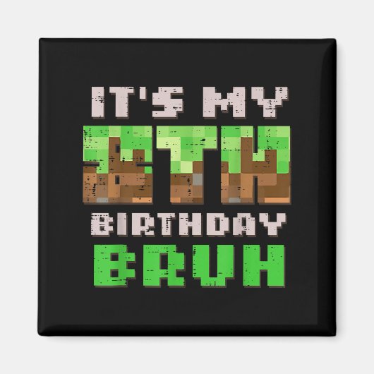 Aimant Its My 8th Birthday Bruh Xel Gamer 8 Bday Gaming B (Devant)