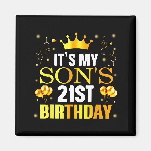 Aimant It's My Son's 21st Birthday Happy Birthday 21 Year (Devant)