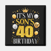 Aimant It's My Son's 40th Birthday 40 Year Old Birthday P (Devant)