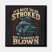 Aimant It's Nice To Be Stroked Funny Racing Mens Drag Rac (Devant)