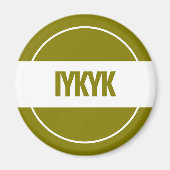 Aimant IYKYK (Devant)