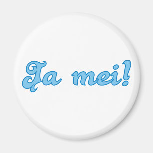 Aimant ja mei bayrisch bayerisch bayerisch Bavaria