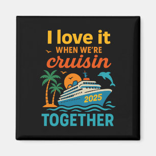 Aimant J'adore quand on fait une croisière ensemble en 20