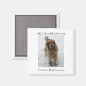 Aimant J'ai arrêté, OK, j'ai chassé le cerf, Maintenant, (Recto/Verso)