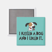 Aimant J'ai baisé un chien et je l'ai aimé (Recto/Verso)