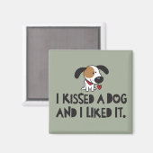 Aimant J'ai baisé un chien et je l'ai aimé (Recto/Verso)