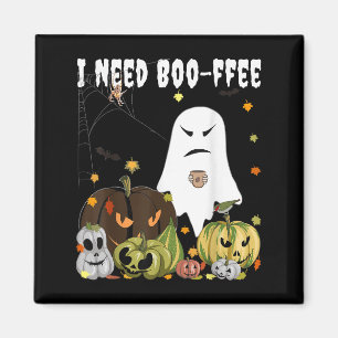 Aimant J'ai besoin de Boo-ffee Fantôme Jack-o-lanterne Am