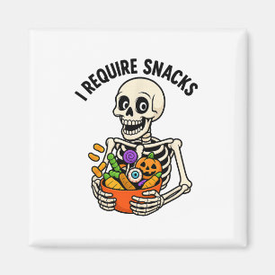 Aimant J'Ai Besoin De Snacks Drôle Squelette Halloween Mè
