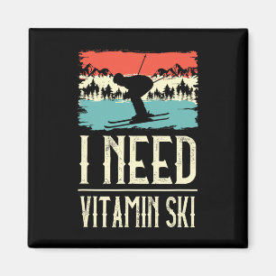 Aimant J'ai besoin de vitamine Amateur de ski Ski sur gla