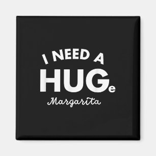 Aimant J'Ai Besoin D'Une Grande Chemise Margarita Funny C