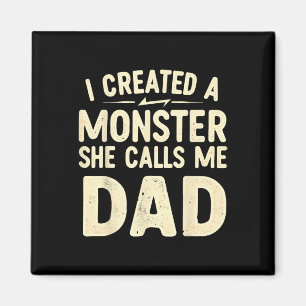 Aimant J'ai créé un monstre qui m'appelle Papa