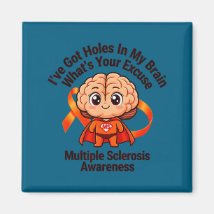 Aimant J'ai des trous dans le cerveau sclérose en plaques