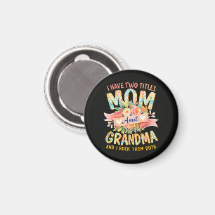 Aimant J'ai Deux Titres Maman Et Grand-Mère