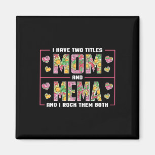 Aimant J'Ai Deux Titres Maman Et Mema Cadeaux Mères Mémoi